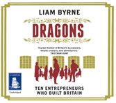 Dragons : ten entrepreneurs who built Britain cover image