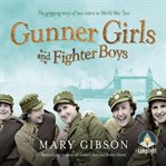 Gunner girls and fighter boys cover image