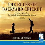 The rules of backyard cricket cover image