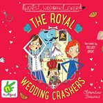 The royal wedding crashers cover image