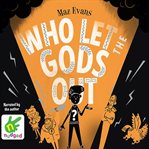 Who let the gods out? cover image