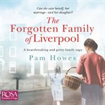 The forgotten family of Liverpool cover image