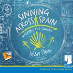Sinning across Spain : walking the Camino cover image