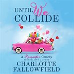 Until we collide cover image