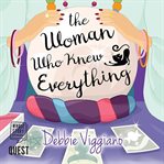 The woman who knew everything cover image