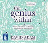 The genius within : smart pills, brain hacks and adventures in intelligence cover image