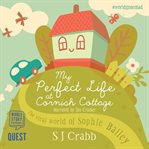 My perfect life at cornish cottage cover image