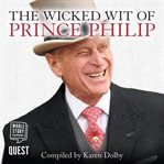 The wicked wit of prince philip cover image