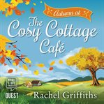 Autumn at the cosy cottage cafe cover image