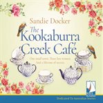The Kookaburra Creek Café cover image