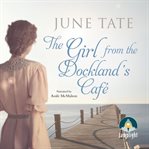 The girl from the Docklands cafe cover image