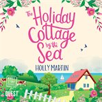 The holiday cottage by the sea cover image