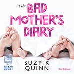 The bad mother's diary cover image