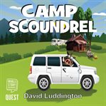 Camp scoundrel. Doing what it takes to survive paradise cover image