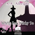 Witchy see, witchy do cover image