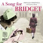 A Song for Bridget : The prequel to Finding Tipperary Mary cover image