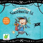The adventures of swashbuckle lil: the secret pirate & the jewel thief. Books #1-2 cover image