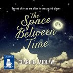 The space between time cover image