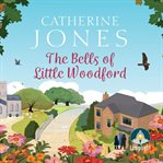 The bells of Little Woodford cover image