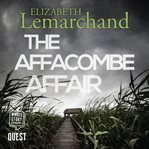 The Affacombe affair cover image