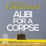 Alibi for a corpse cover image