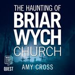 The haunting of briarwych church cover image