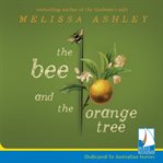 The Bee and the Orange Tree cover image