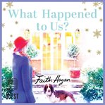 What Happened to Us? cover image