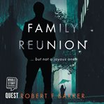 Family reunion cover image