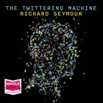 The twittering machine cover image