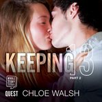 Keeping 13: part two cover image