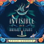 Invisible in a bright light cover image