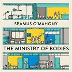 The ministry of bodies cover image