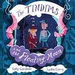 The Tindims and the floating moon cover image