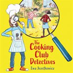 The Cooking Club Detectives cover image