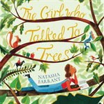 The girl who talked to trees cover image