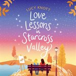 Love Lessons in Starcross Valley cover image