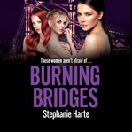 Burning Bridges : East End Crime Family cover image