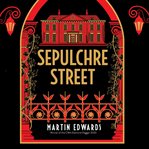 Sepulchre Street : Rachel Savernake Golden Age Mysteries cover image
