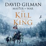 To Kill a King : Master of War cover image