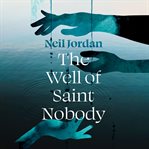 The Well of Saint Nobody cover image
