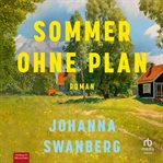 Sommer ohne Plan : Roman cover image