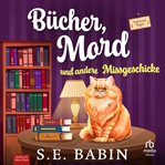 Bücher, Mord und andere Missgeschicke cover image