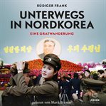 Unterwegs in Nordkorea cover image