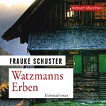 Watzmanns Erben : Kriminalroman cover image
