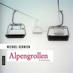 Alpengrollen : kriminalroman cover image
