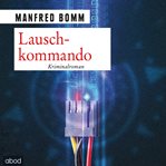 Lauschkommando : Der 15. Fall für August Häberle cover image