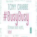 BusyBusy : Don't Stress, Live! cover image