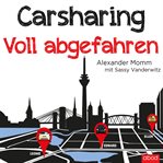 Carsharing : Voll abgefahren! cover image