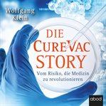 Die CureVac-Story : Story cover image
